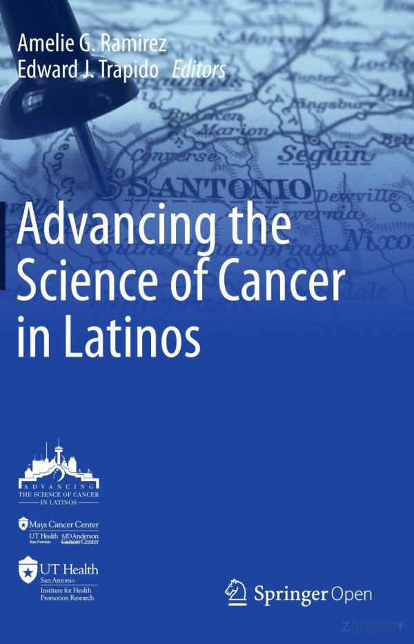 Advancing The Science Of Cancer In Latinos Amelie G Ramirez Edward J Trapido
