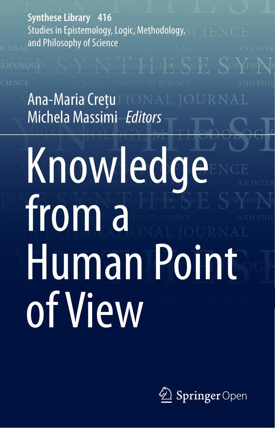 Knowledge From A Human Point Of View Anamaria Creu Michela Massimi