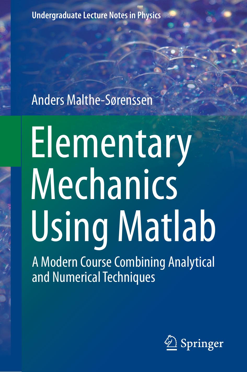 Elementary Mechanics Using Matlab Anders Malthesrenssen