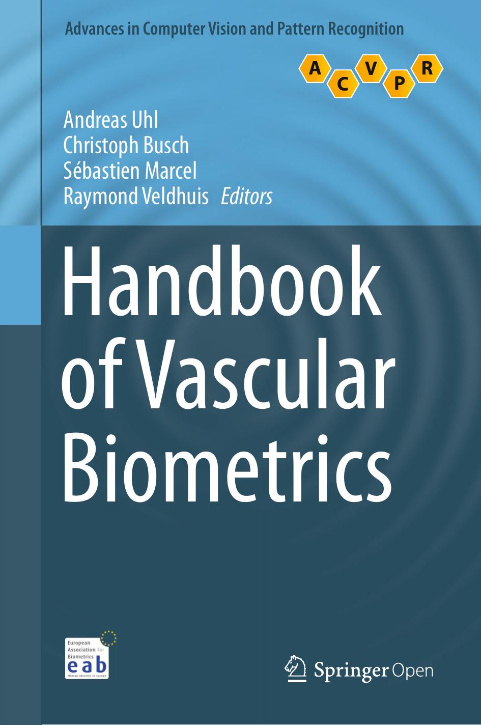 Handbook Of Vascular Biometrics Andreas Uhl Christoph Busch Sbastien Marcel Raymond Veldhuis