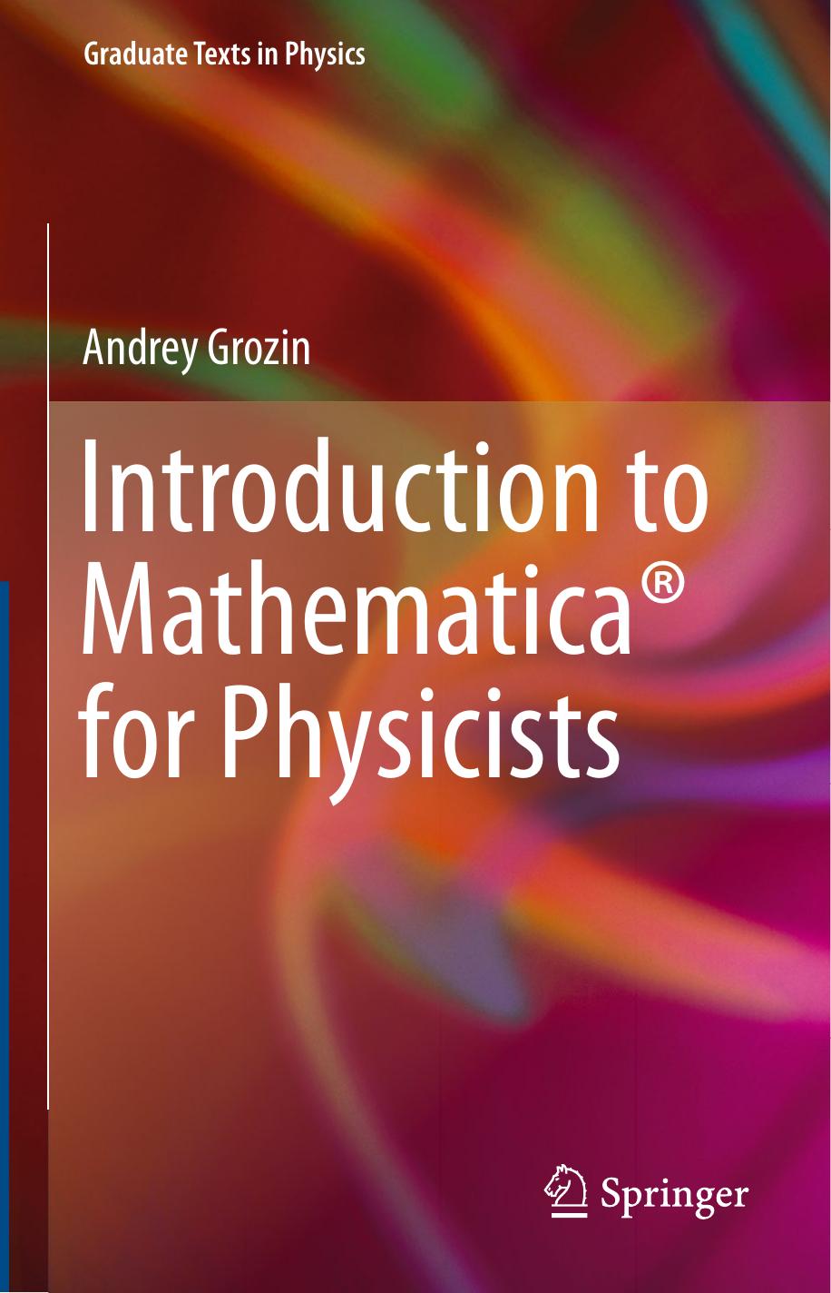 Introduction To Mathematica For Physicists Andrey Grozin
