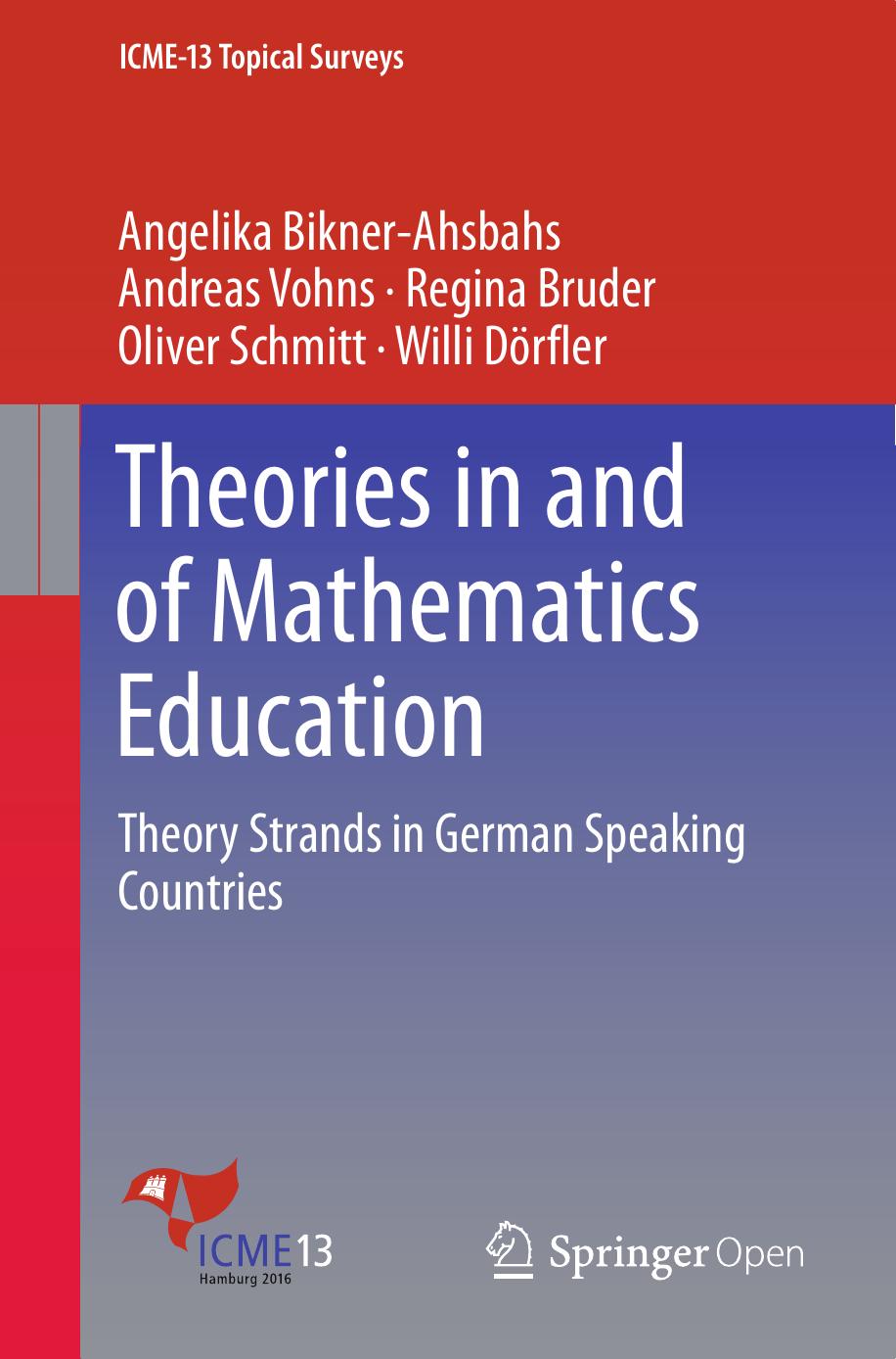 Theories In And Of Mathematics Education Angelika Biknerahsbahs Andreas Vohns Oliver Schmitt Regina Bruder Willi Drfler