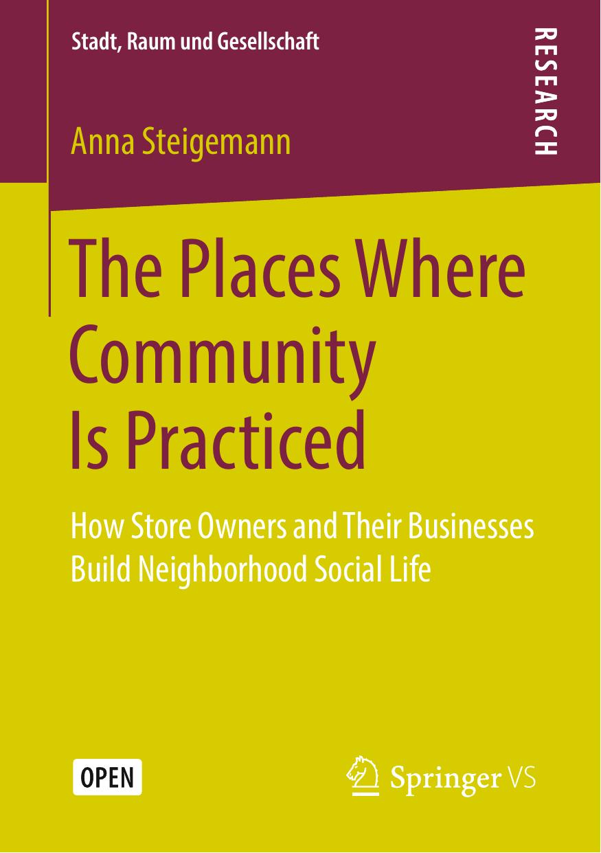 The Places Where Community Is Practiced Anna Steigemann