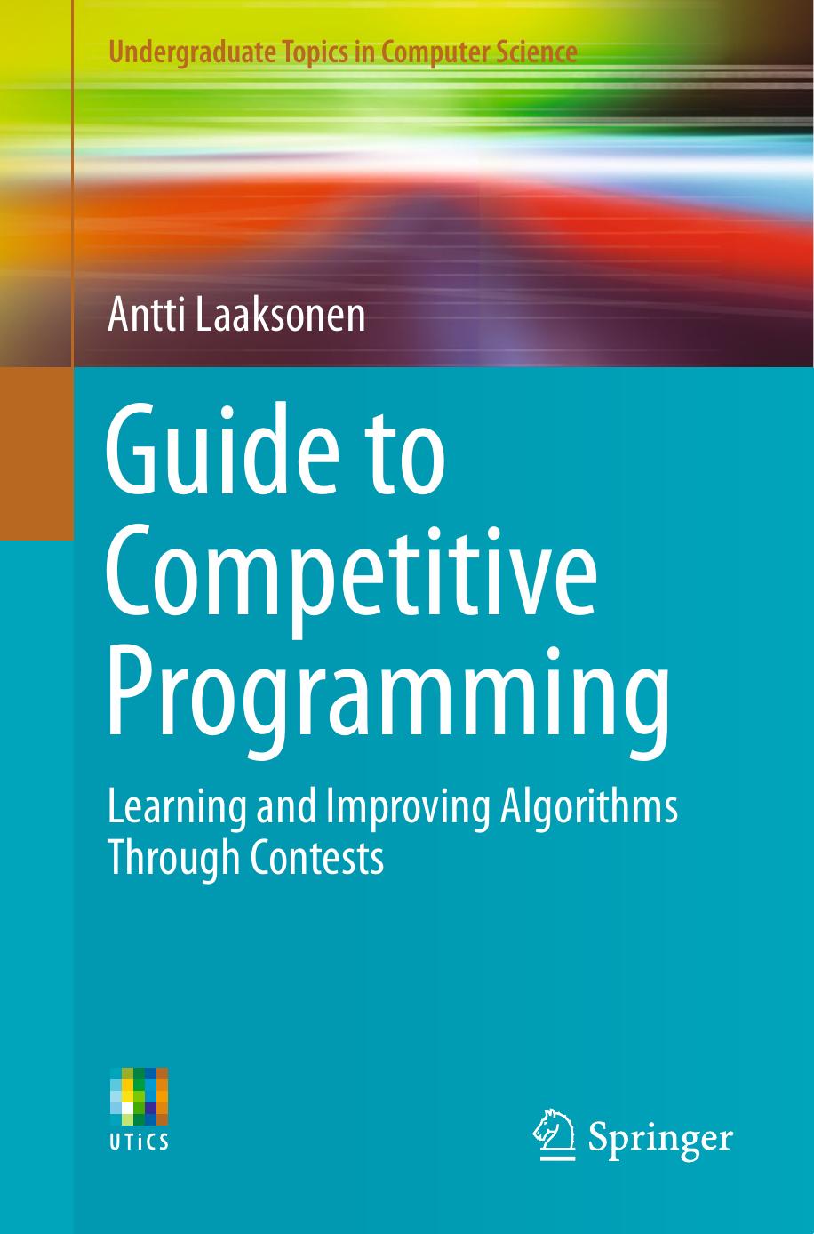 Guide To Competitive Programming Antti Laaksonen