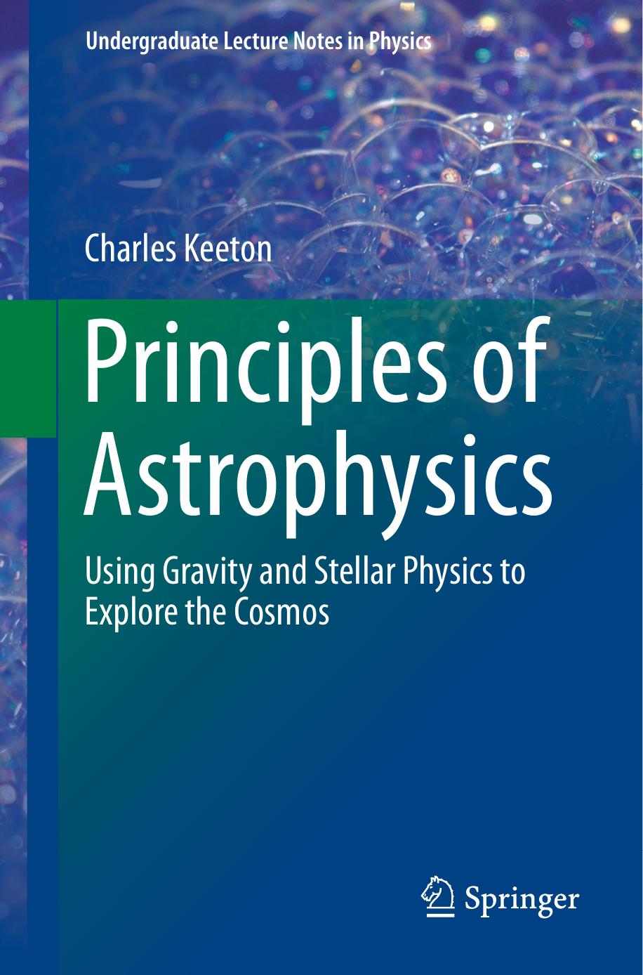Principles Of Astrophysics Charles Keeton