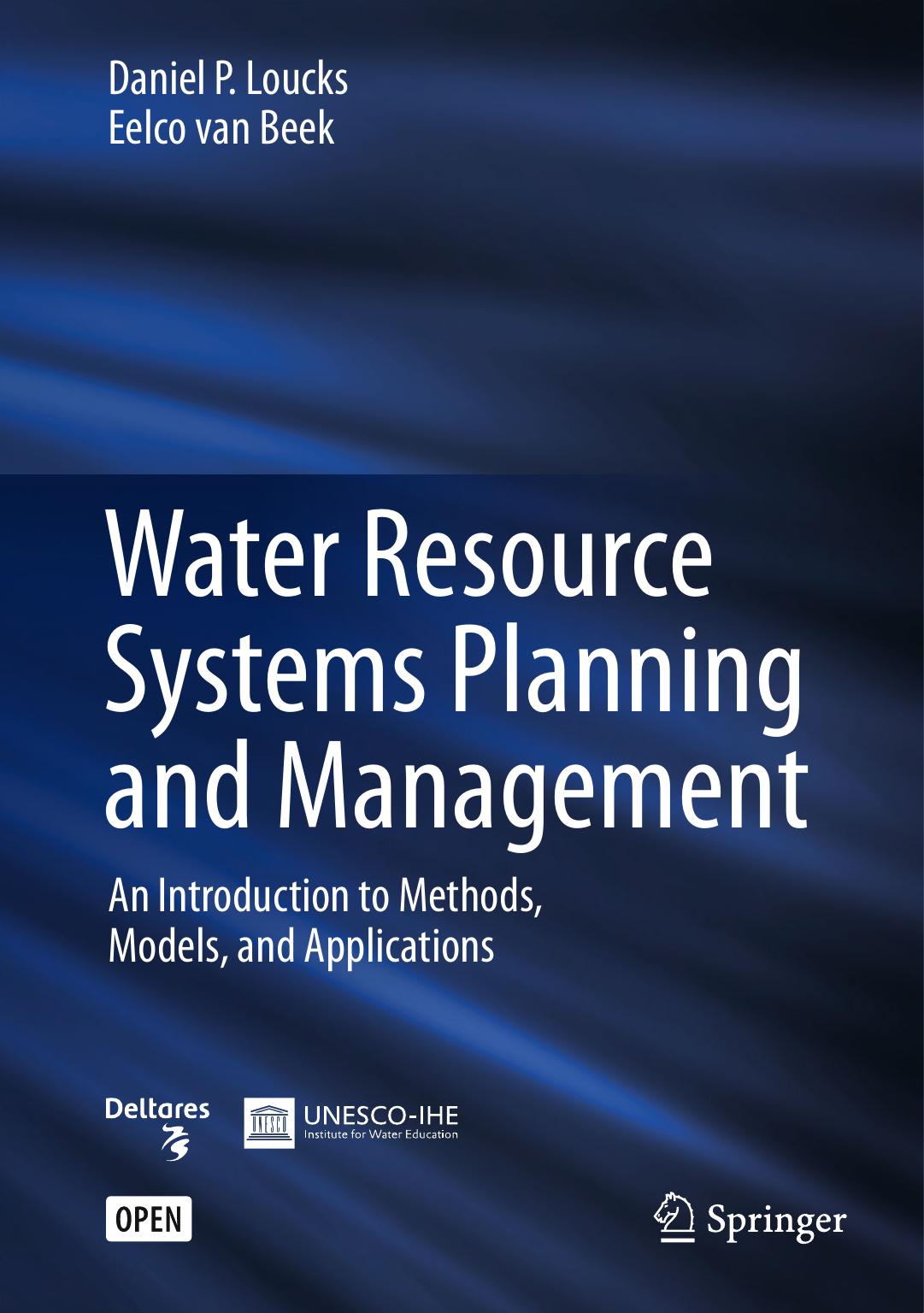 Water Resource Systems Planning And Management Daniel P Loucks Eelco Van Beek