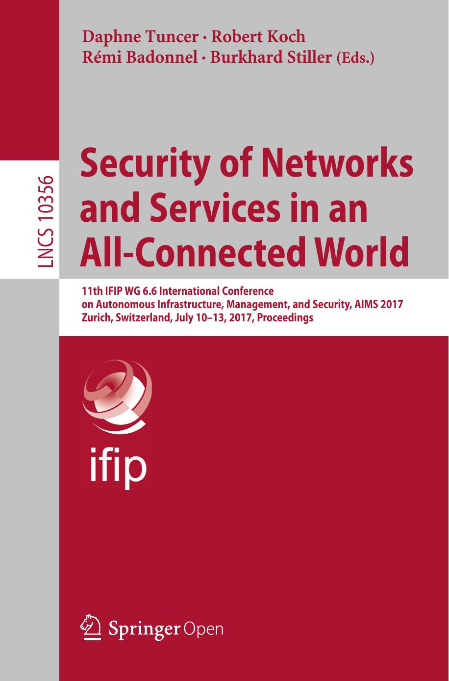 Security Of Networks And Services In An Allconnected World Daphne Tuncer Robert Koch Rmi Badonnel Burkhard Stiller