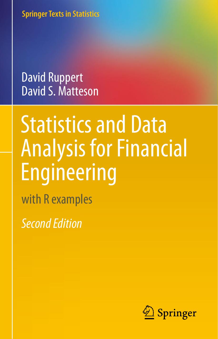 Statistics And Data Analysis For Financial Engineering David Ruppert David S Matteson