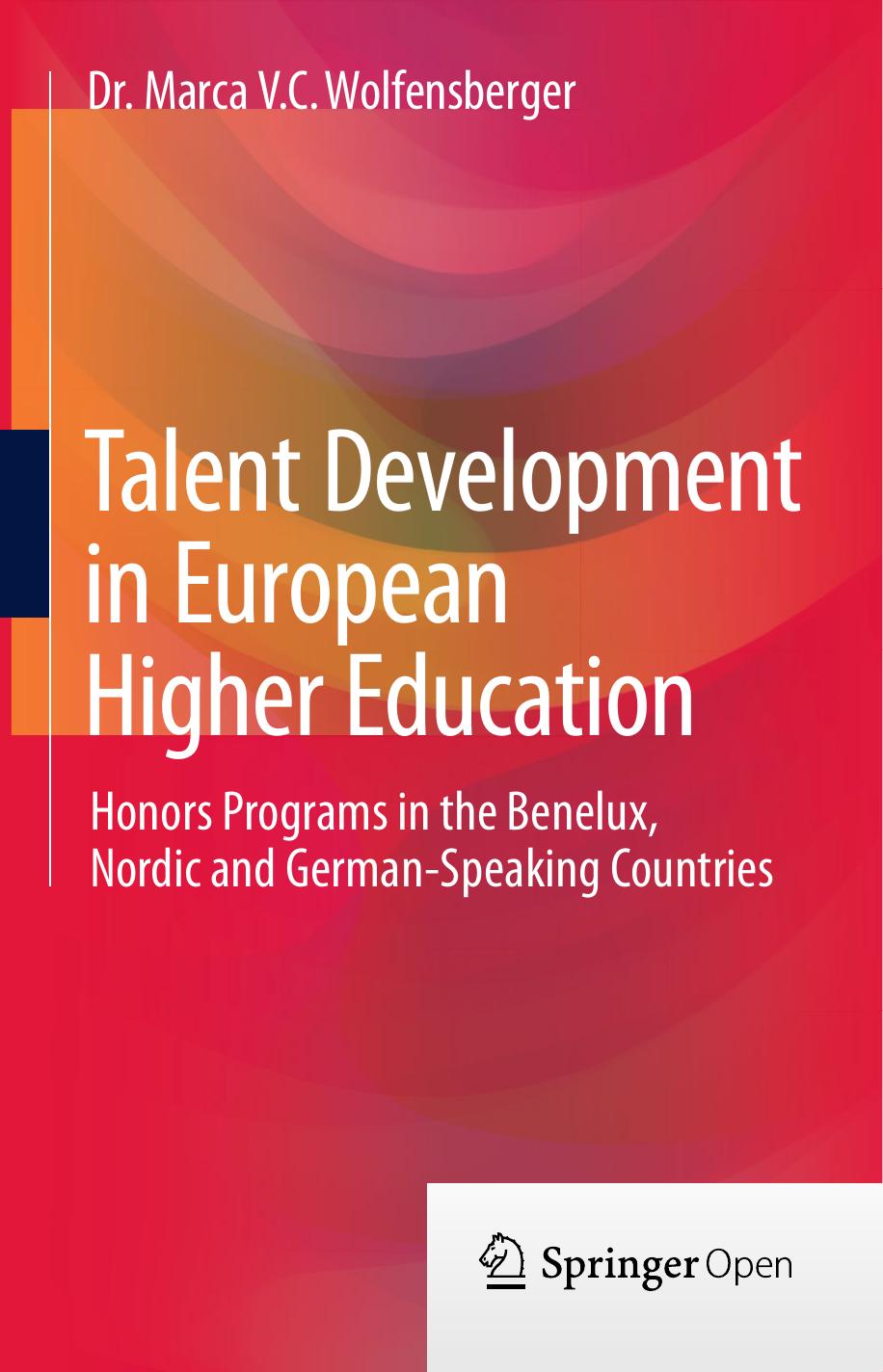 Talent Development In European Higher Education Dr Marca Vc Wolfensberger