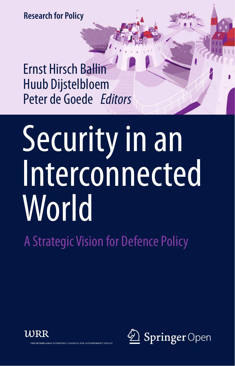 Security In An Interconnected World Ernst Hirsch Ballin Huub Dijstelbloem Peter De Goede
