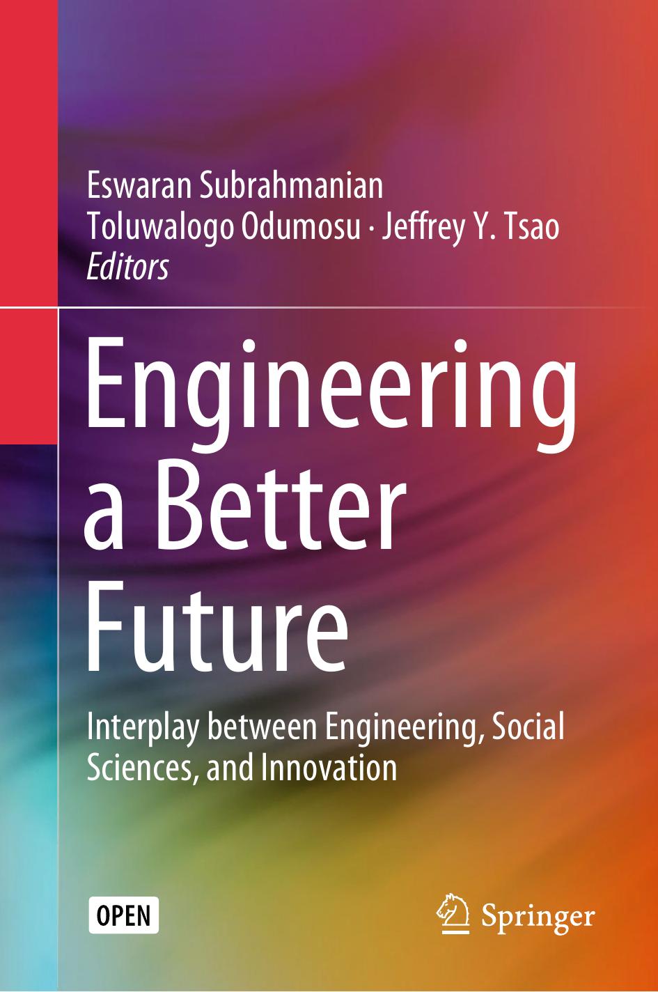 Engineering A Better Future Eswaran Subrahmanian Toluwalogo Odumosu Jeffrey Y Tsao