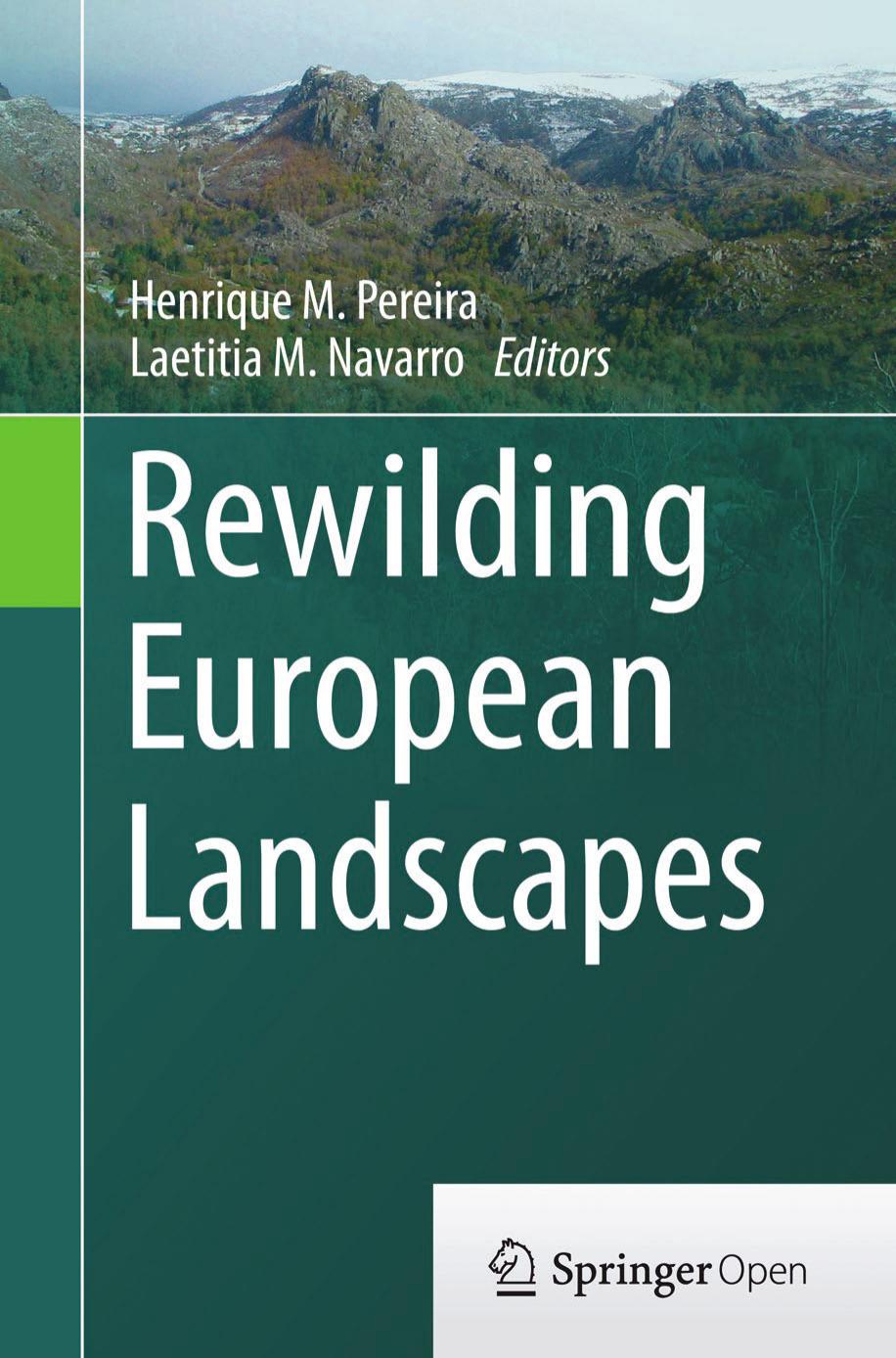 Rewilding European Landscapes Henrique M Pereira Laetitia M Navarro