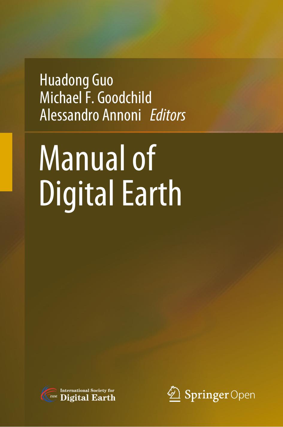 Manual Of Digital Earth Huadong Guo Michael F Goodchild Alessandro Annoni