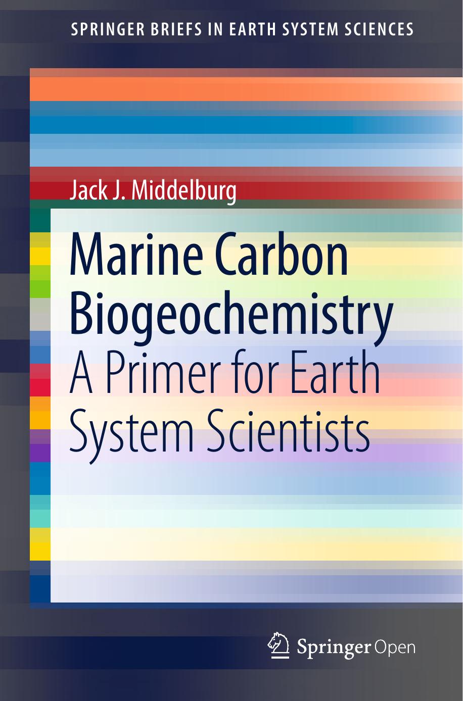Marine Carbon Biogeochemistry Jack J Middelburg