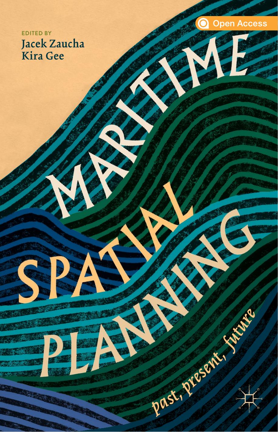 Maritime Spatial Planning Jacek Zaucha Kira Gee