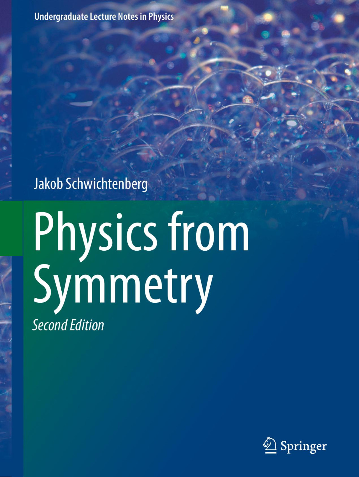 Physics From Symmetry Jakob Schwichtenberg