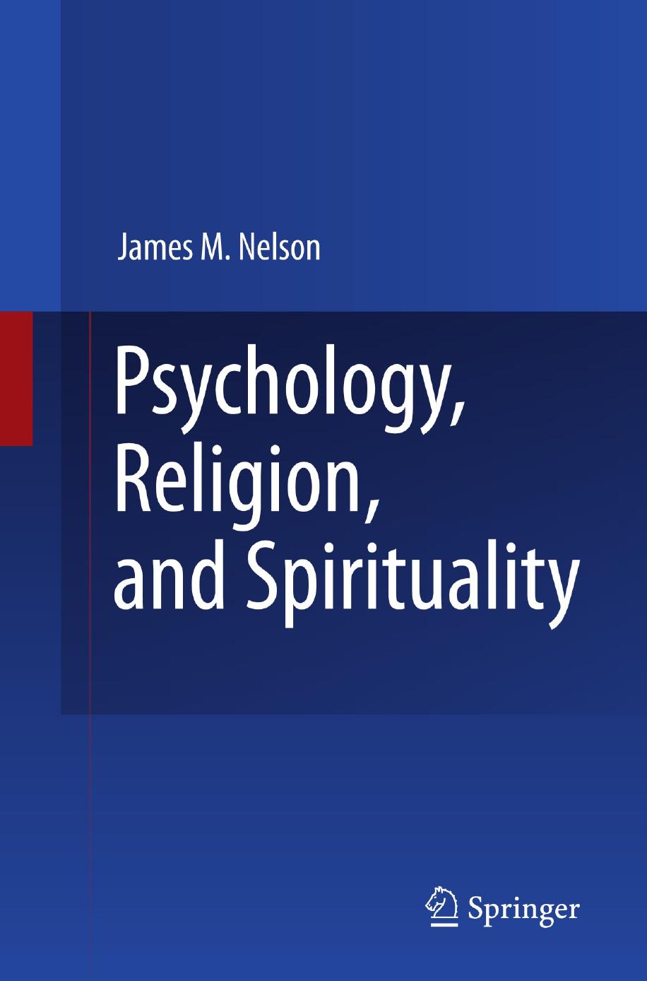 Psychology Religion And Spirituality James M Nelson