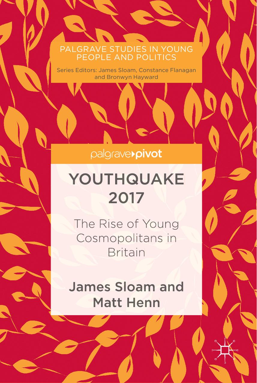 Youthquake 2017 James Sloam Matt Henn