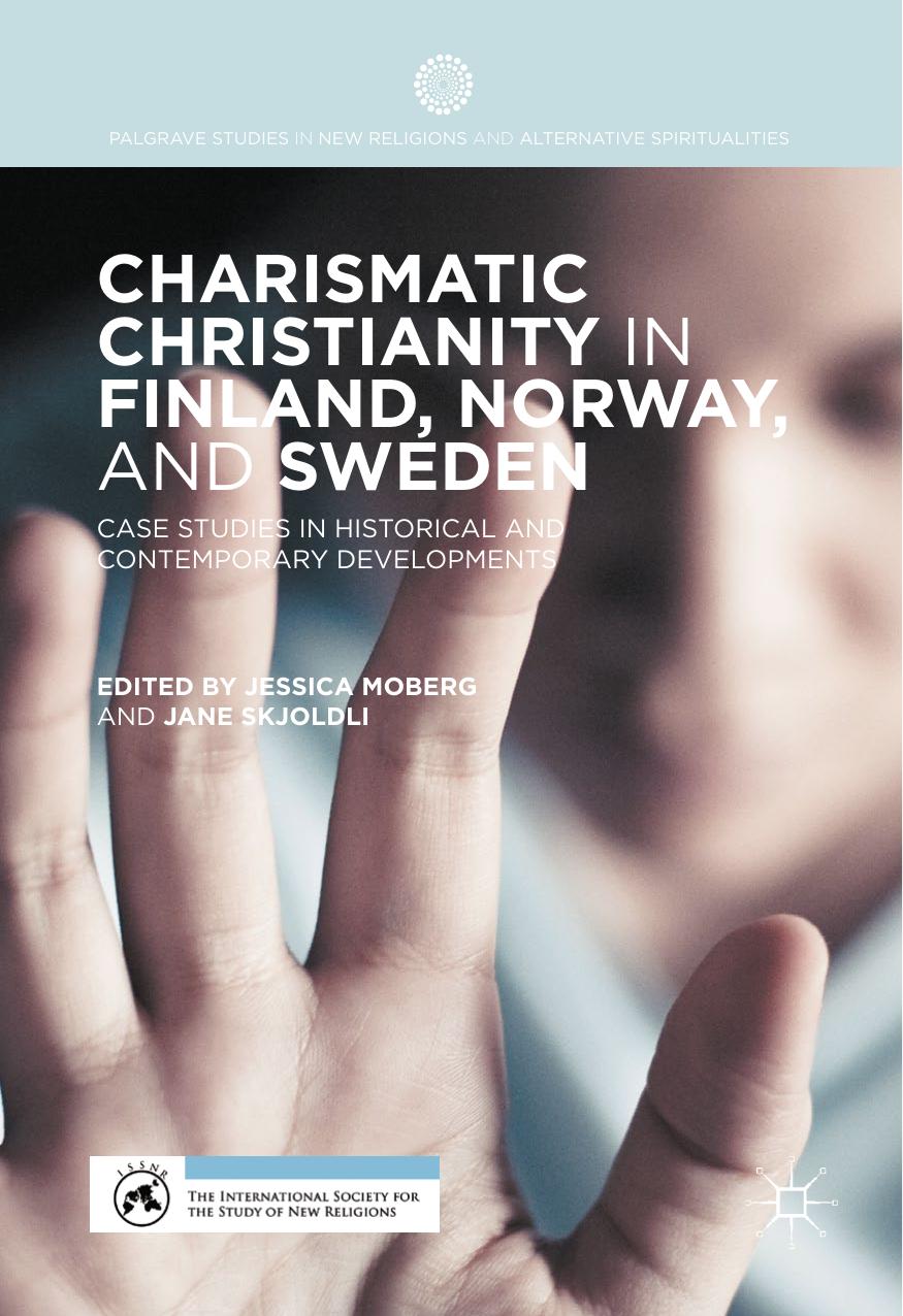 Charismatic Christianity In Finland Norway And Sweden Jessica Moberg Jane Skjoldli
