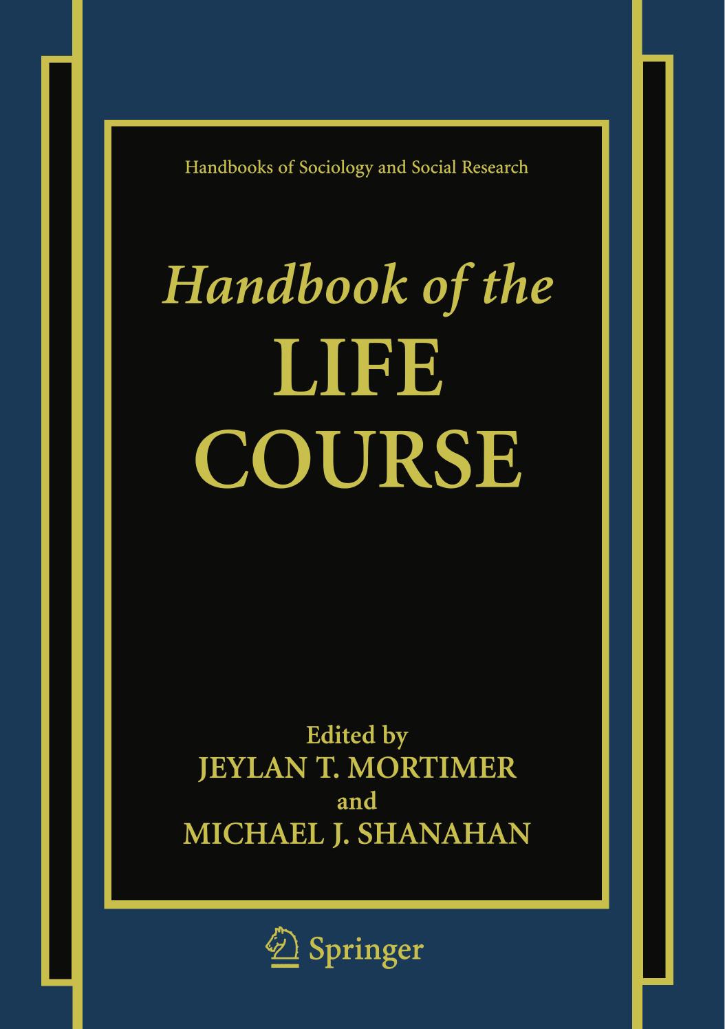 Handbook Of The Life Course Jeylan T Mortimer Michael J Shanahan