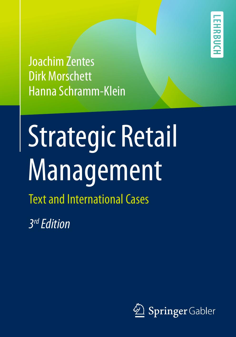 Strategic Retail Management Joachim Zentes Dirk Morschett Hanna Schrammklein