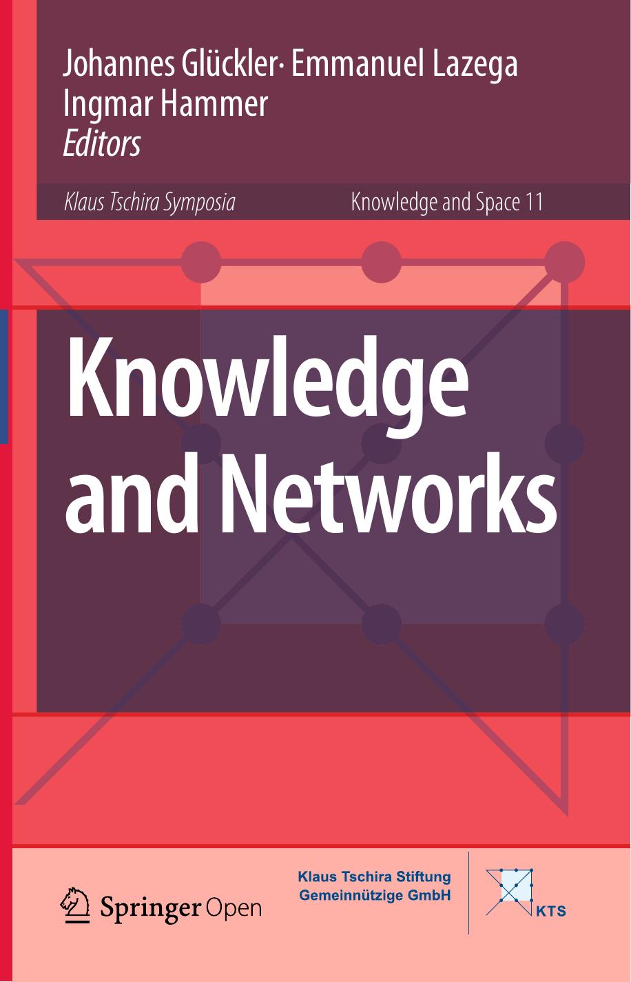 Knowledge And Networks Johannes Glckler Emmanuel Lazega Ingmar Hammer