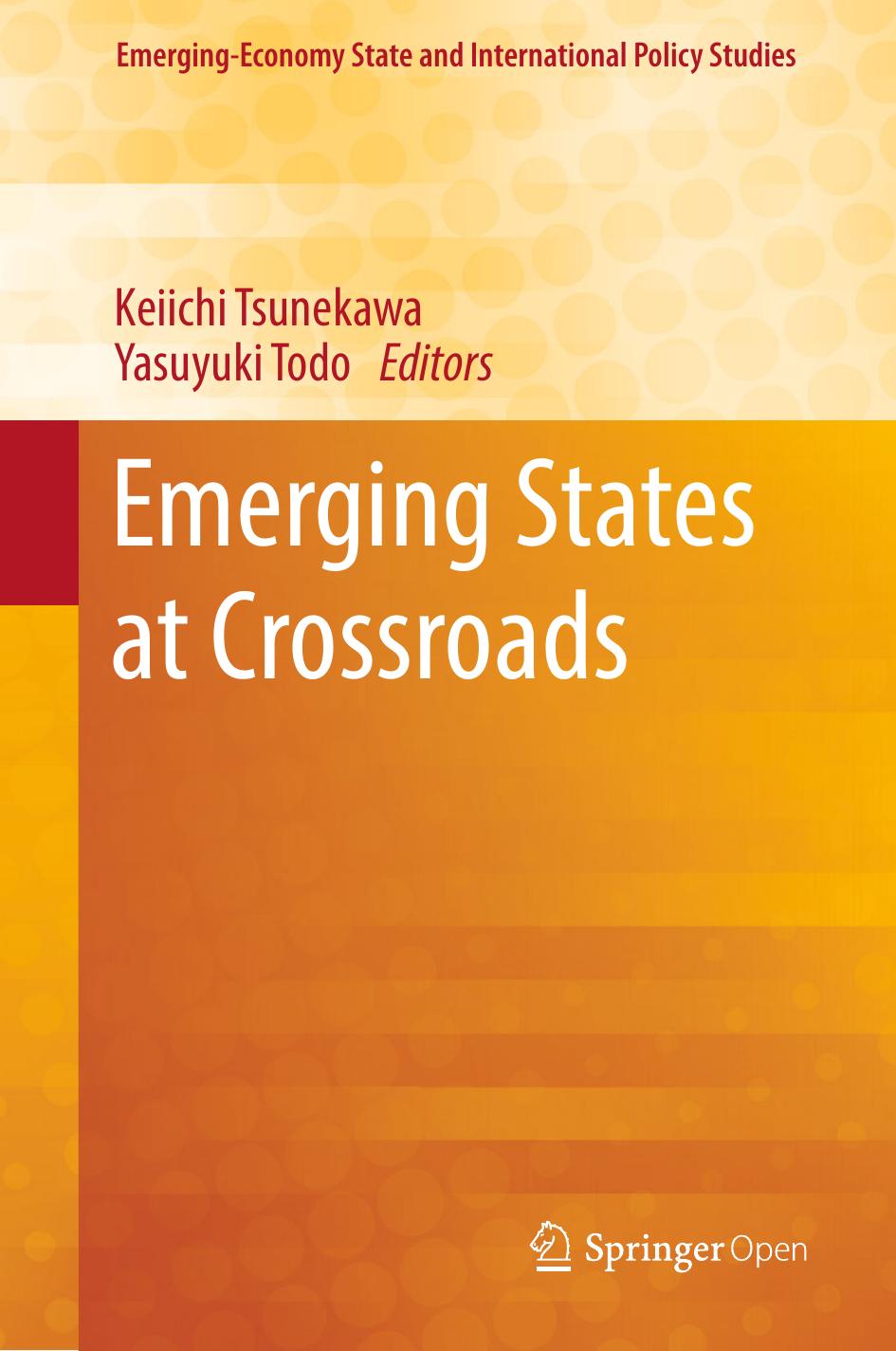 Emerging States At Crossroads Keiichi Tsunekawa Yasuyuki Todo