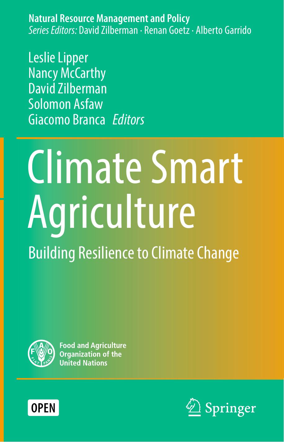 Climate Smart Agriculture Leslie Lipper Nancy Mccarthy David Zilberman Solomon Asfaw Giacomo Branca