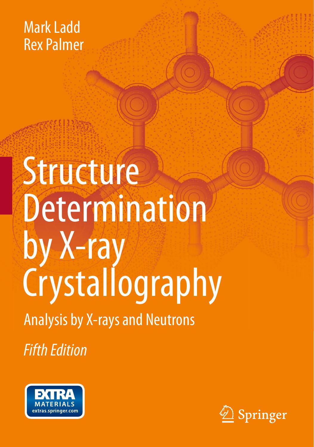 Structure Determination By Xray Crystallography Mark Ladd Rex Palmer