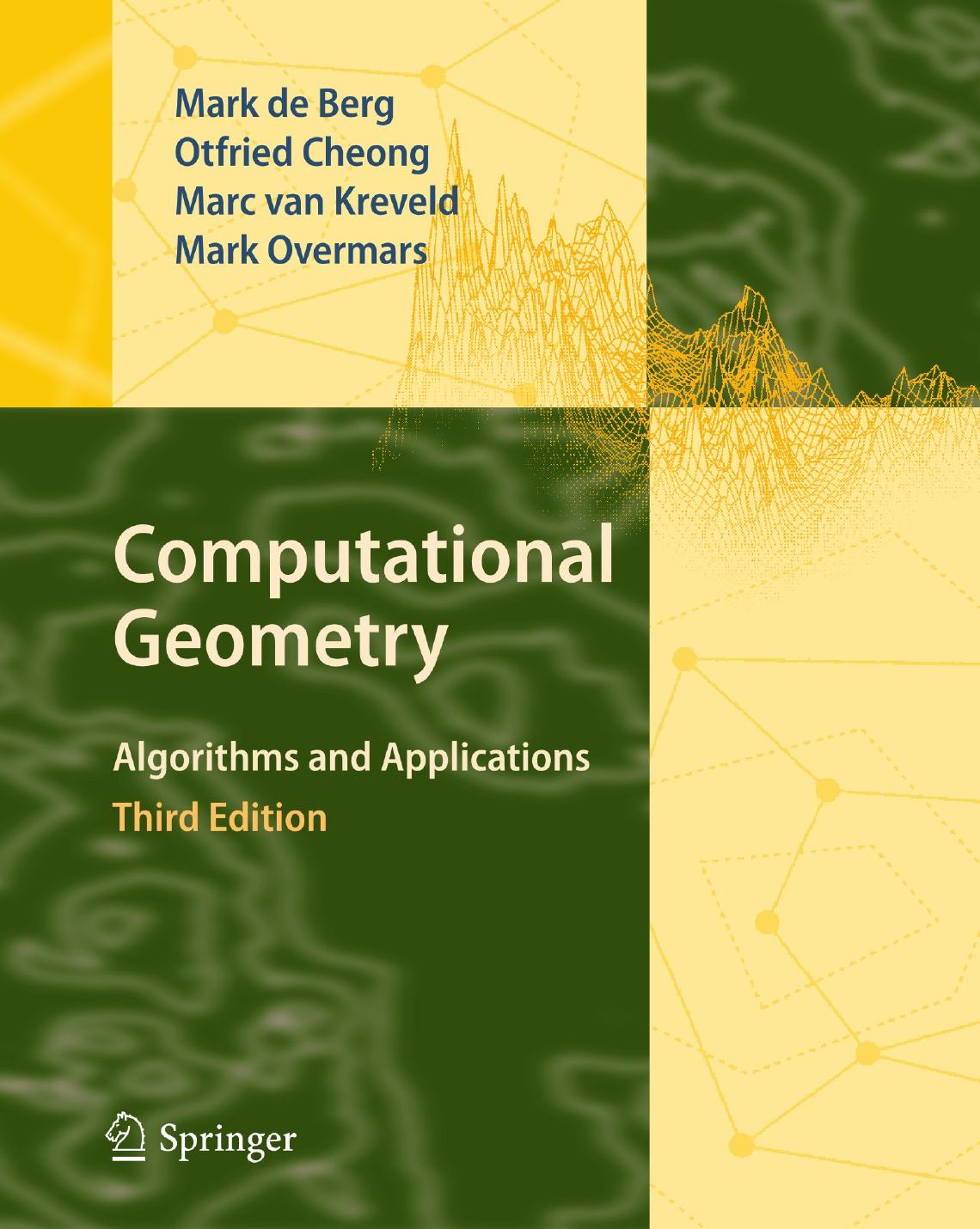 Computational Geometry Mark De Berg Otfried Cheong Marc Van Kreveld Mark Overmars