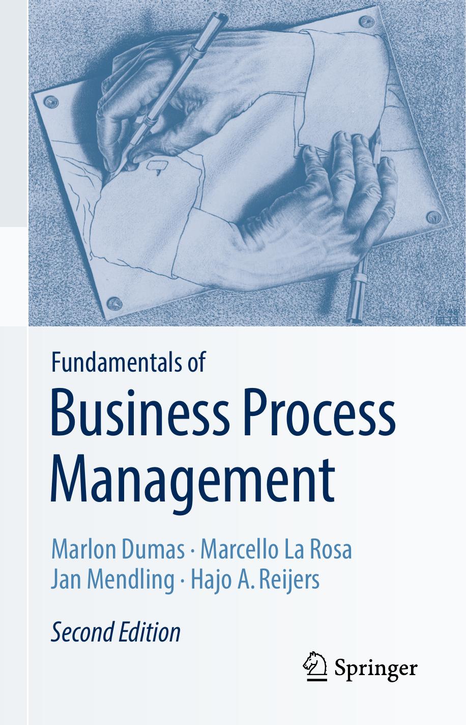 Fundamentals Of Business Process Management Marlon Dumas Marcello La Rosa Jan Mendling Hajo A Reijers
