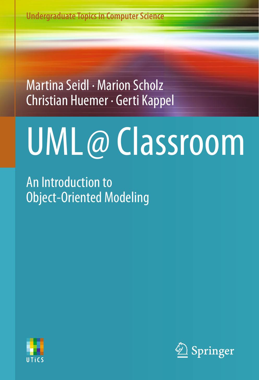 Uml Classroom Martina Seidl Marion Scholz Christian Huemer Gerti Kappel
