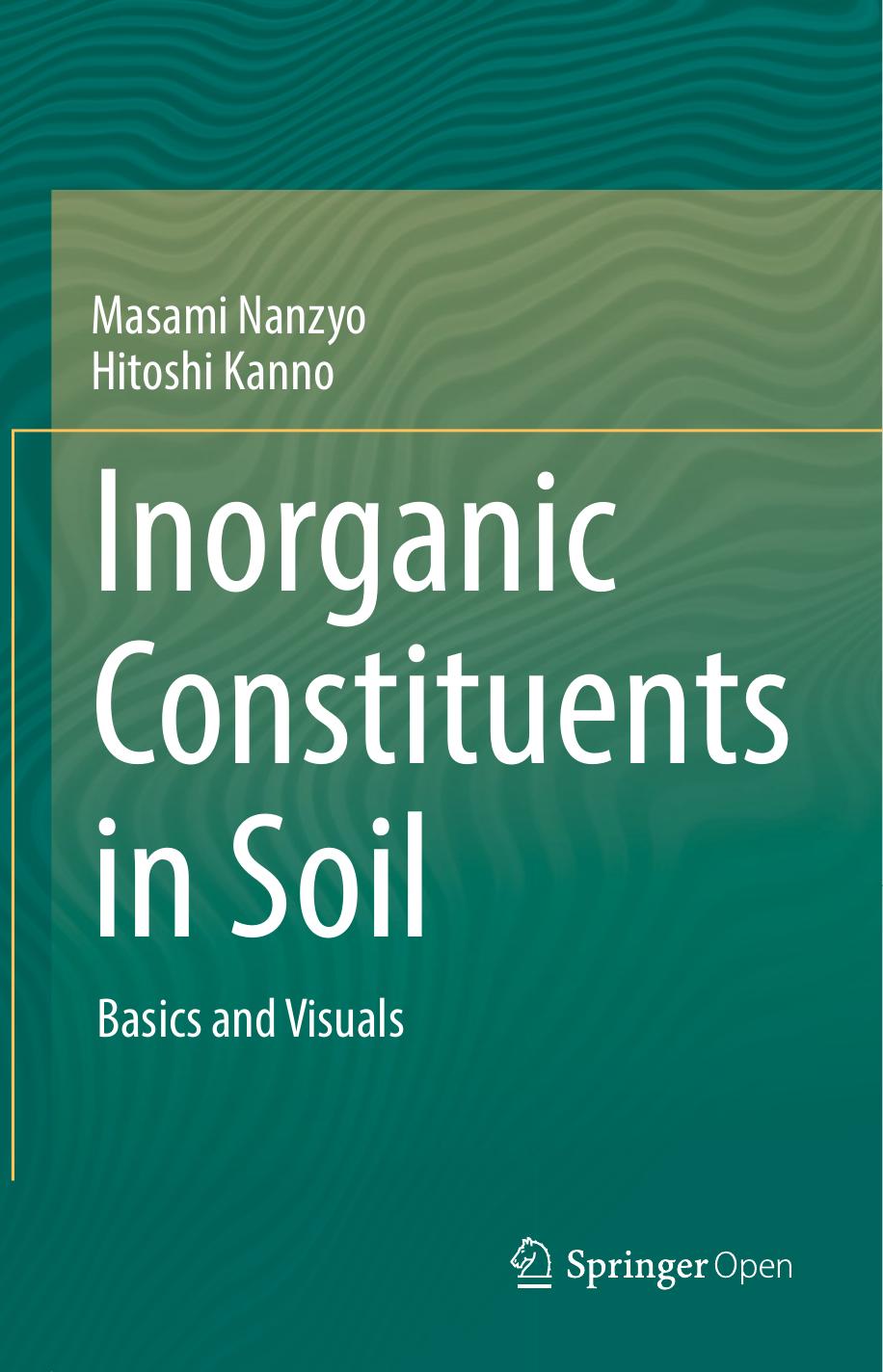 Inorganic Constituents In Soil Masami Nanzyo Hitoshi Kanno
