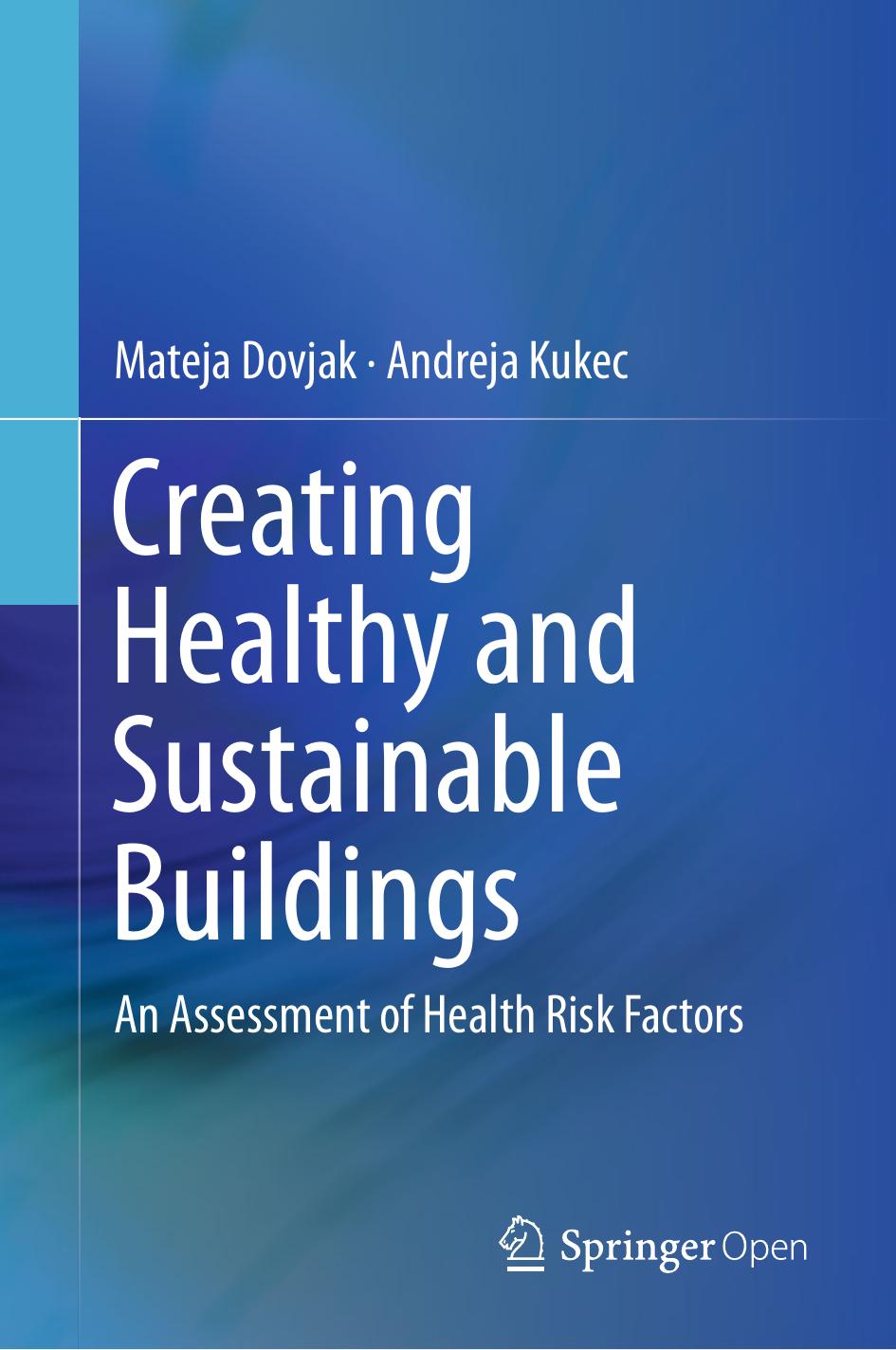 Creating Healthy And Sustainable Buildings Mateja Dovjak Andreja Kukec
