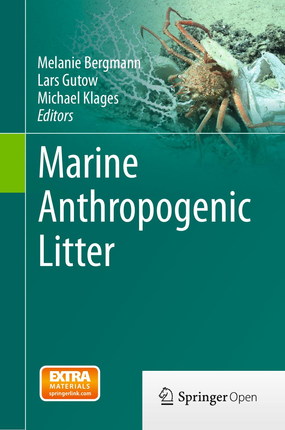 Marine Anthropogenic Litter Melanie Bergmann Lars Gutow Michael Klages