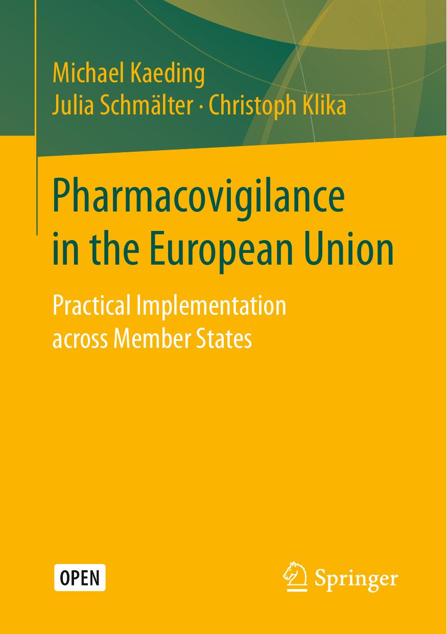 Pharmacovigilance In The European Union Michael Kaeding Julia Schmlter Christoph Klika