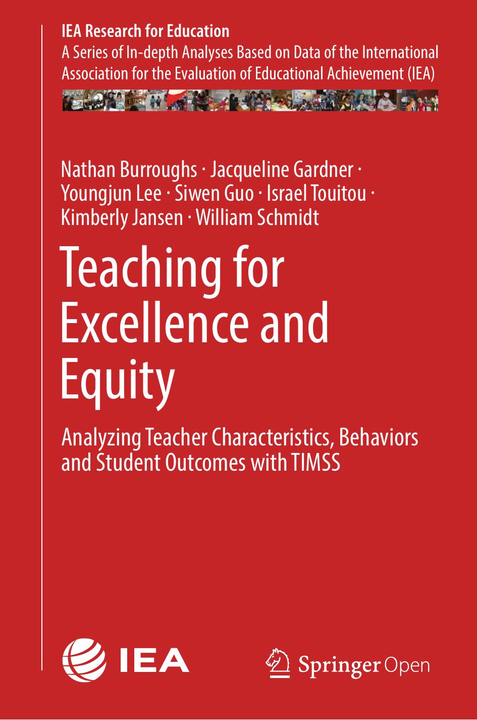 Teaching For Excellence And Equity Nathan Burroughs Jacqueline Gardner Youngjun Lee Siwen Guo Israel Touitou Kimberly Jansen William Schmidt