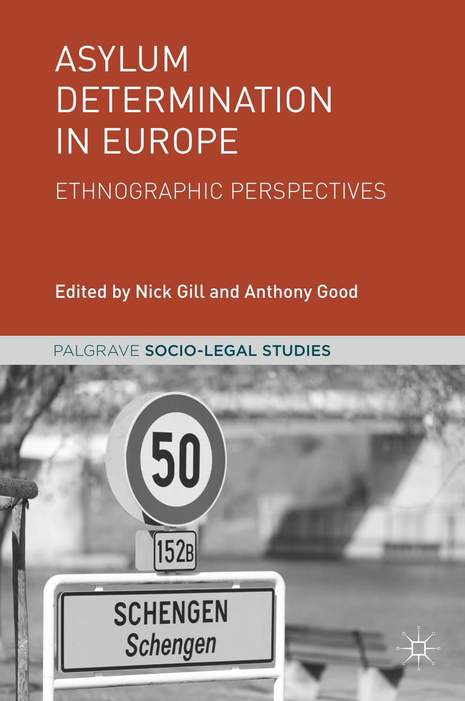 Asylum Determination In Europe Nick Gill Anthony Good