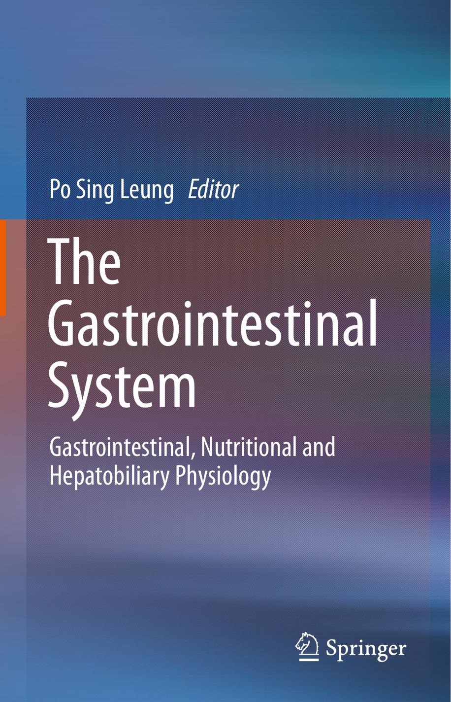 The Gastrointestinal System Po Sing Leung