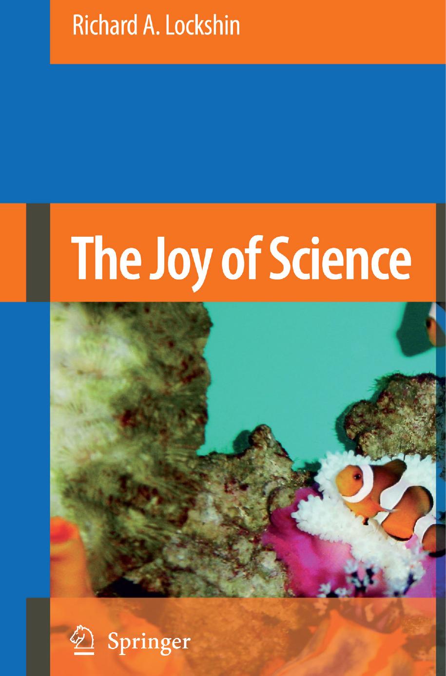 The Joy Of Science Richard A Lockshin