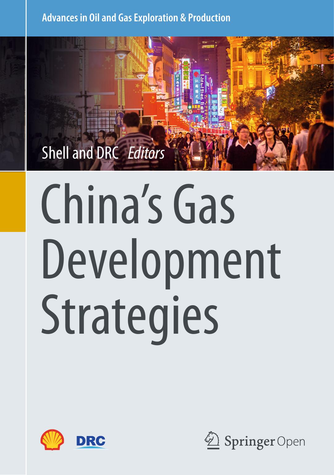 Chinas Gas Development Strategies Shell Centre The Development Research Center Drc Of The State Council Of The Peoples Republic Of China