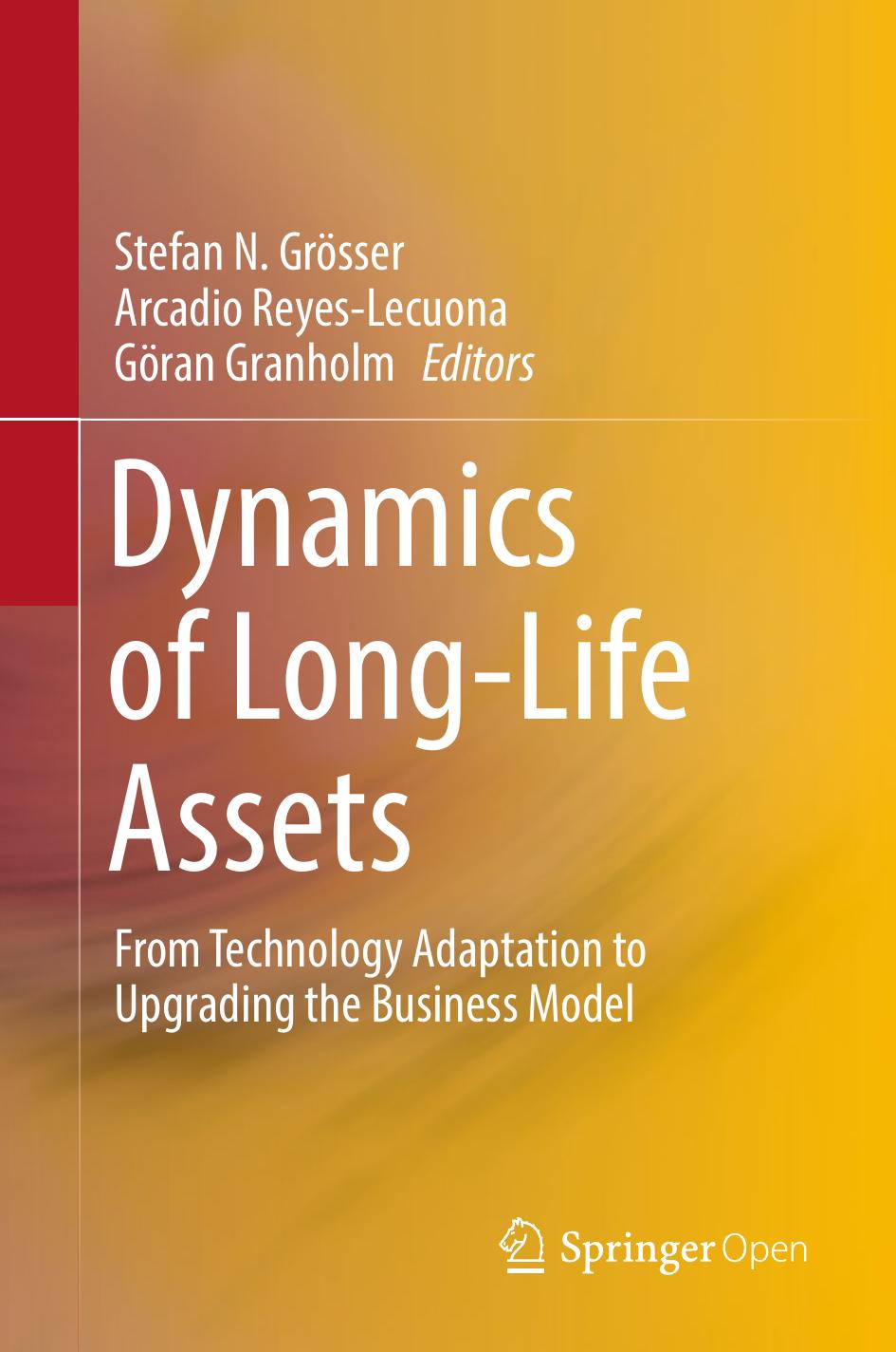 Dynamics Of Longlife Assets Stefan N Grsser Arcadio Reyeslecuona Gran Granholm