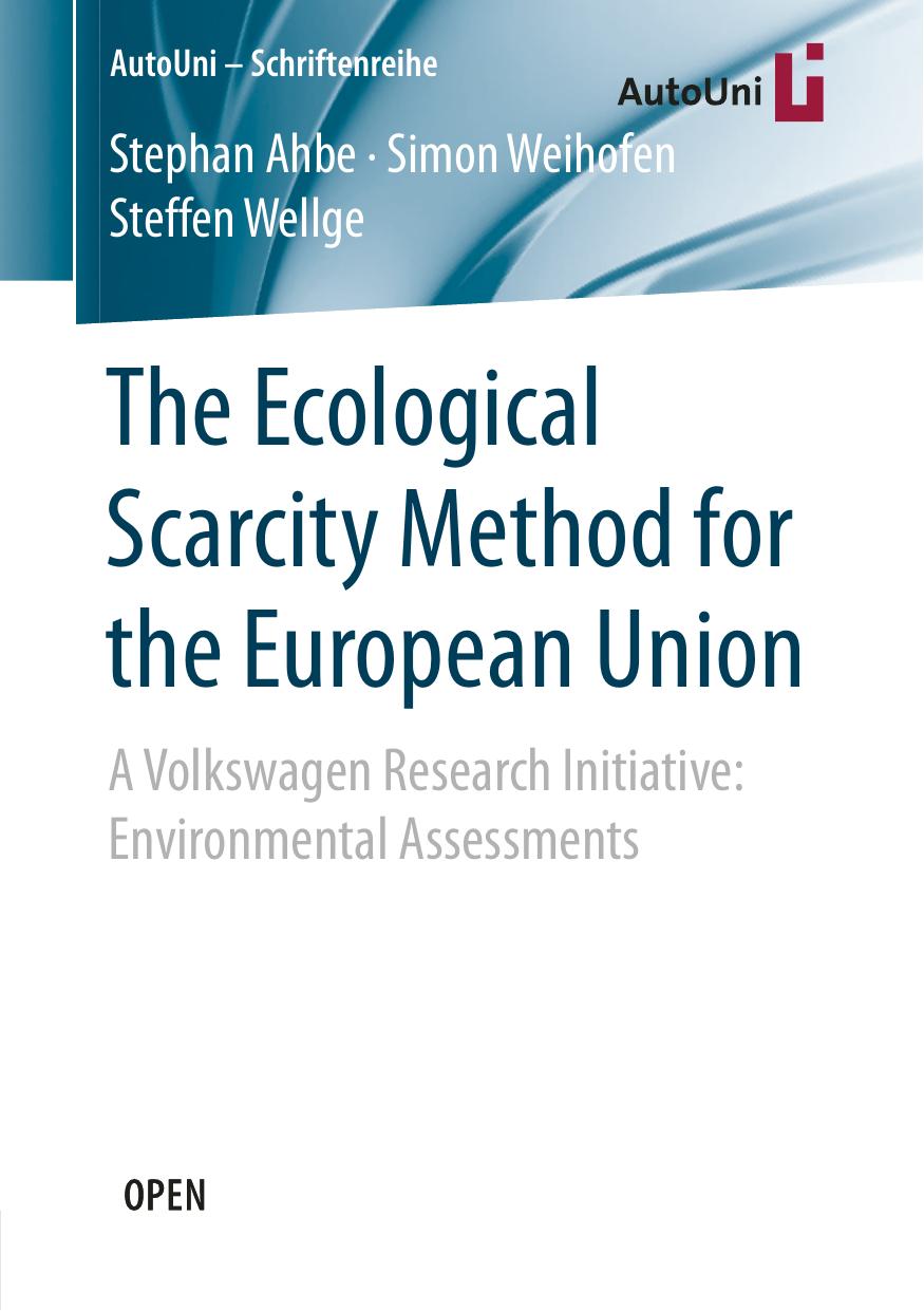 The Ecological Scarcity Method For The European Union Stephan Ahbe Simon Weihofen Steffen Wellge