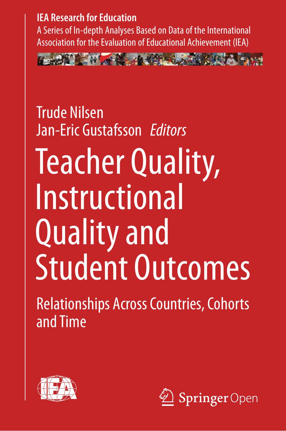 Teacher Quality Instructional Quality And Student Outcomes Trude Nilsen Janeric Gustafsson