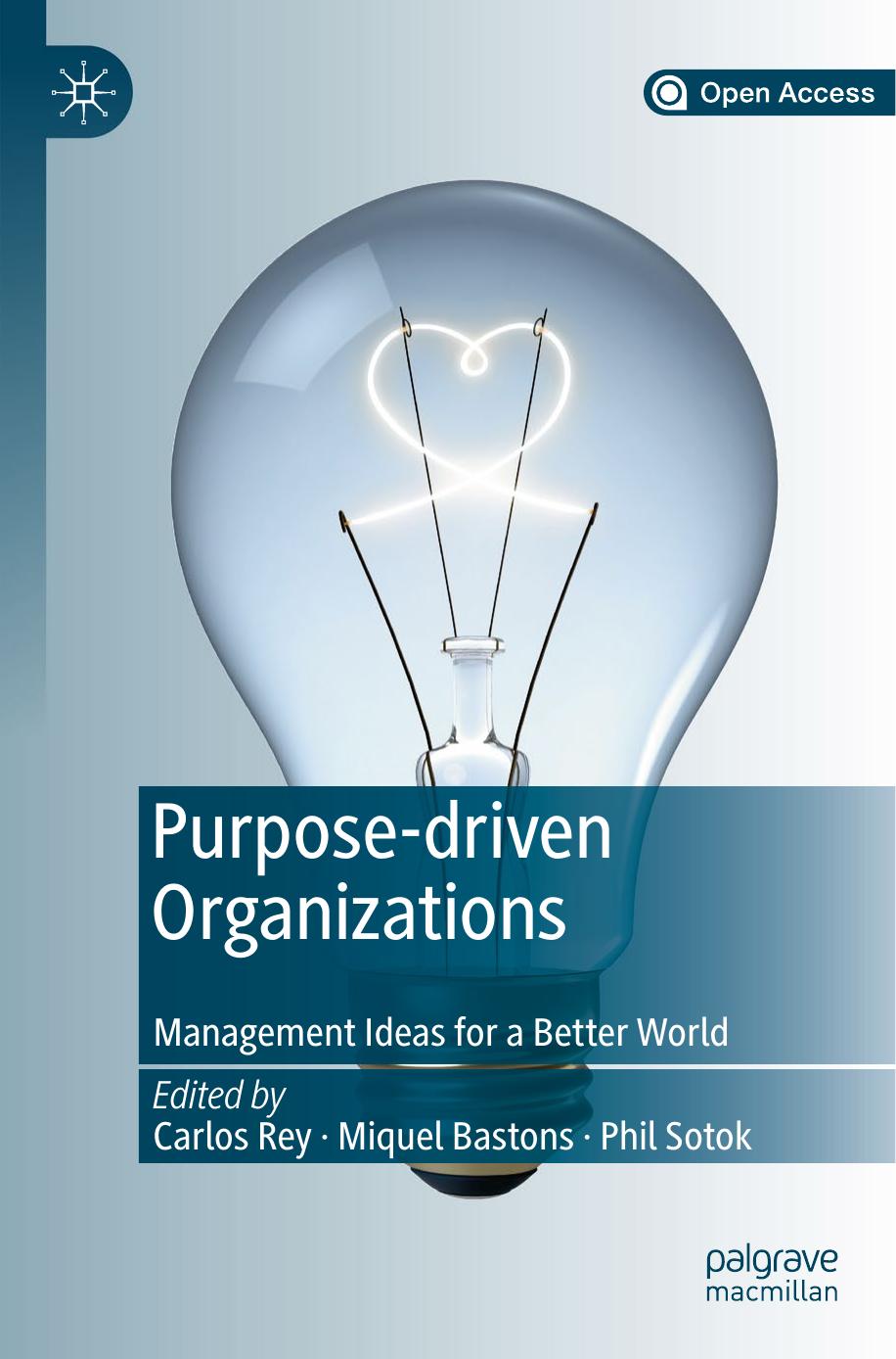 Purposedriven Organizations Carlos Rey Miquel Bastons Phil Sotok