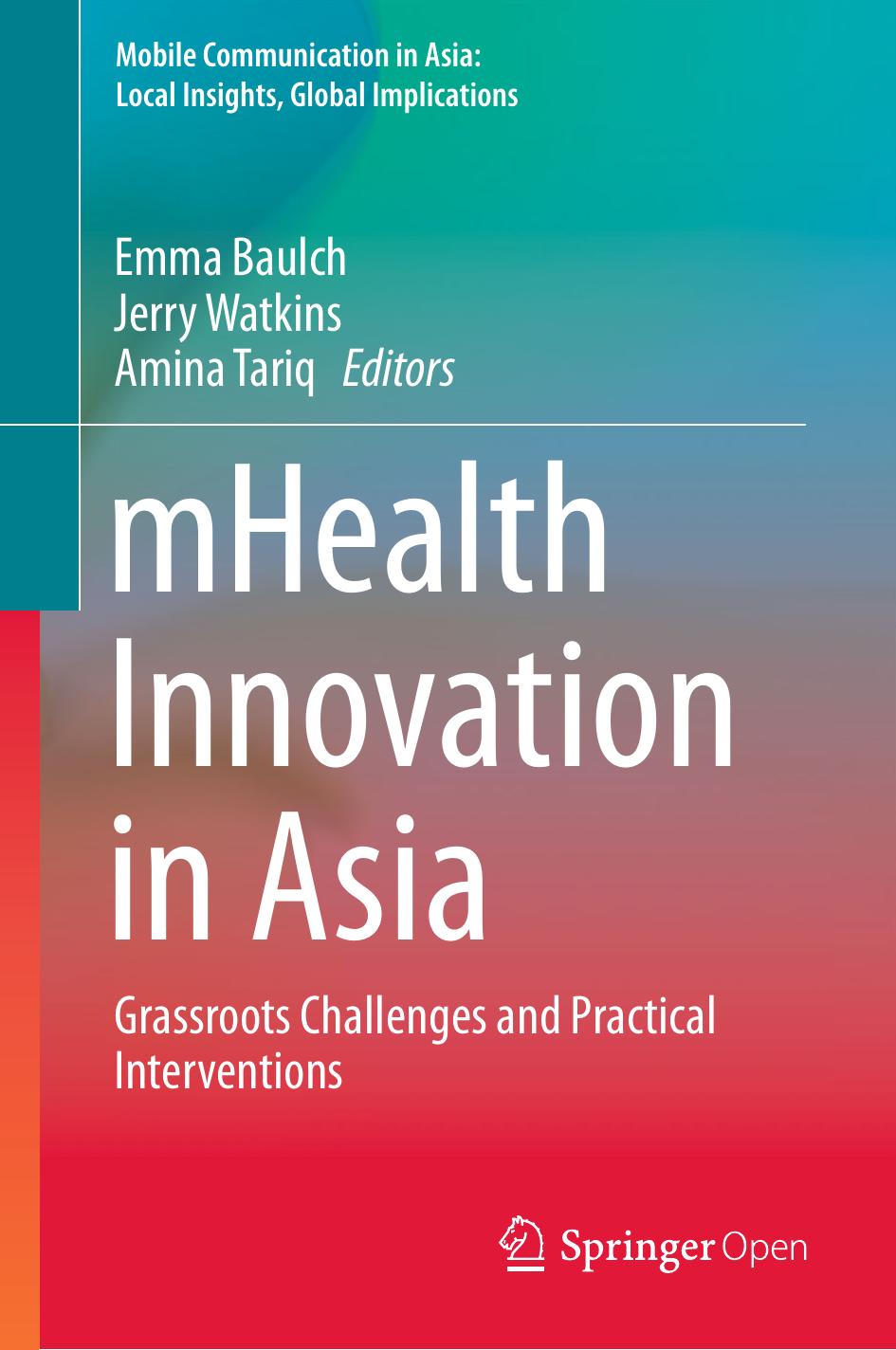 Mhealth Innovation In Asia Emma Baulch Jerry Watkins Amina Tariq