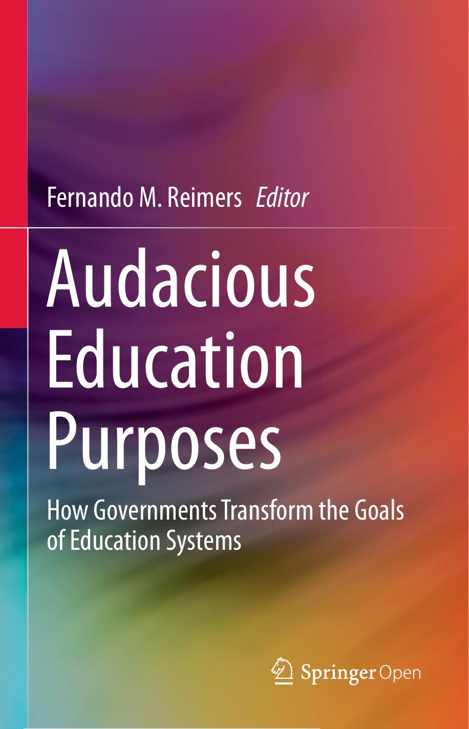 Audacious Education Purposes Fernando M Reimers