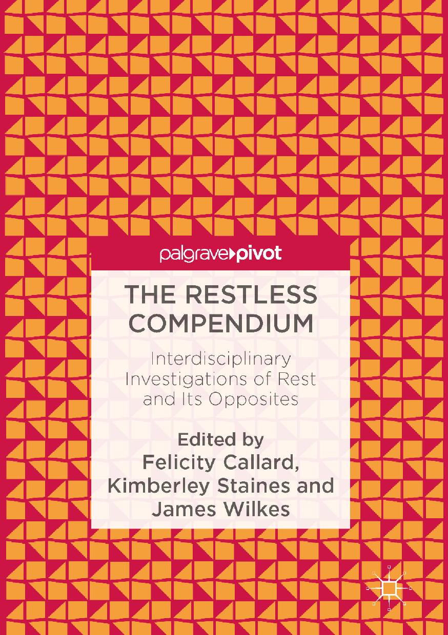 The Restless Compendium Felicity Callard Kimberley Staines James Wilkes