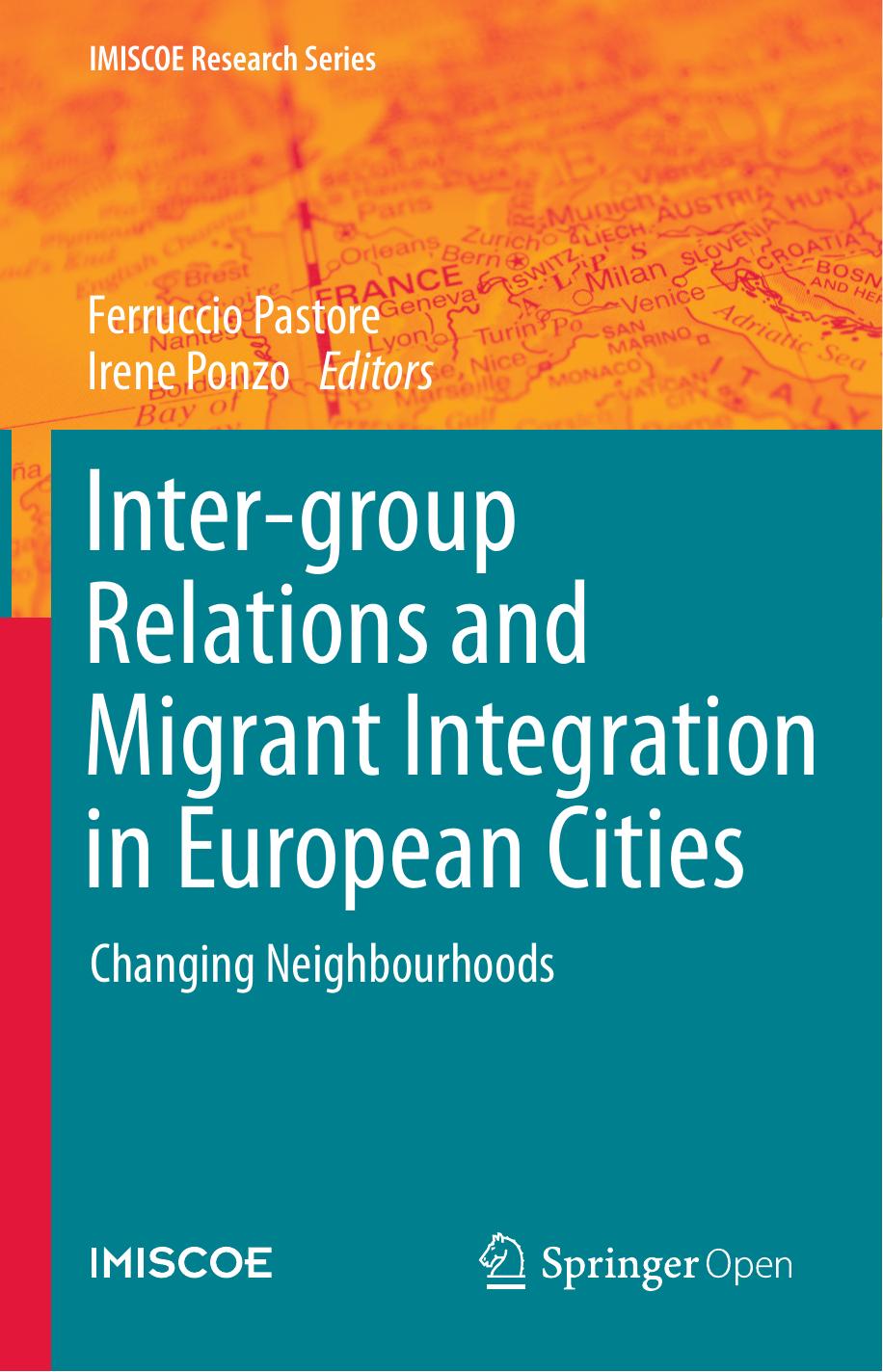 Intergroup Relations And Migrant Integration In European Cities Ferruccio Pastore Irene Ponzo