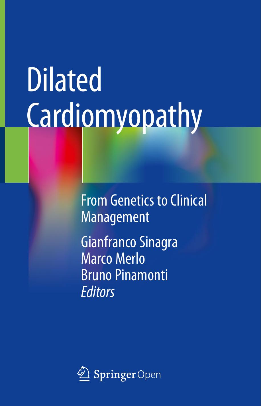 Dilated Cardiomyopathy Gianfranco Sinagra Marco Merlo Bruno Pinamonti